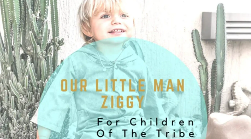 Our Ziggy | As Featured by Children of the Tribe